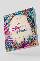 Nusa Wastra Living Patterns of Nusantara