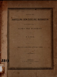 OVER DE JAARTELING DER ZUIDELIJKE BUDDHISTEN EN DE GEDENKSTUKKEN VAN ACOKA DEN BUDDHIST (3913)