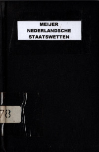 MEIJER NEDERLANDSCHE STAATSWETTEN (4178)