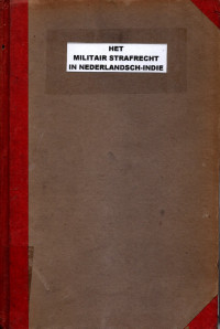 HET MILITAIR STRAFRECHT IN NEDERLANDSCH-INDIE (4225)