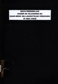 RECHTSBEDEELING ONDER DE INLANDERS EN DAAR-MEDE GELIJKGESTELDE PERSONEN IN NED.-INDIE (4226)