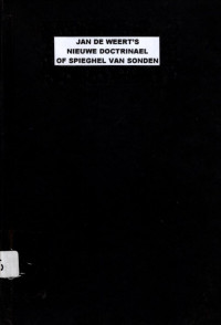 JAN DE WEERT’S NIEUWE DOCTRINAEL OF SPIEGHEL VAN SONDEN (5076)