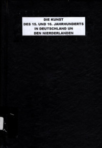 DIE KUNST DES 15. UND 16. JAHRHUNDERTS IN DEUTSCHLAND UN DEN NIERDERLANDEN (5126)