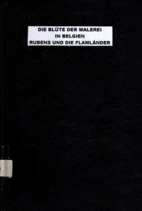 DIE BLÜTE DER MALEREI IN BELGIEN: RUBENS UND DIE FLAMLÄNDER (5126)