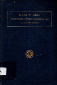 NIJHOFF’S INDEX OF DE NEDERLANDSCHE PERIODIEKEN VAN ALGEMEENEN INHOUD (5195)