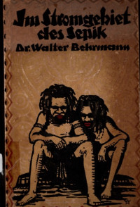 IM STROMGEBIET DES SEPIK: FINE DEUTSCHE FORSCHUNGSREISE IN NEUGUINEA (5295)