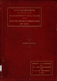HANDBOEK TEN DIENSTE VAN DE SUIKERRIET-CULTUUR EN DE RIETSUIKER-FABRICAGE OF JAVA: DE METHODEN VAN ONDERZOEK BIJ DE JAVA RIETSUIKER-INDUSTRIE (5413)