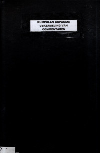 KUMPULAN KUPASAN: VERZAMELING VAN COMMENTAREN (5652)