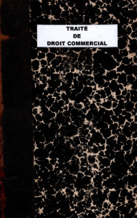 TRAITÉ DE DROIT COMMERCIAL (4242)