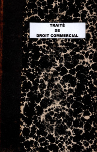 TRAITÉ DE DROIT COMMERCIAL (4242)