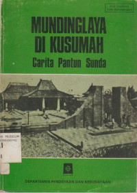 MUNDINGLAYA DI KUSUMAH CARITA PANTUN SUNDA