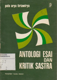 ANTOLOGI ESAI DAN KRITIK SASTRA