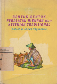 BENTUK-BENTUK PERALATAN HIBURAN DAN KESENIAN TRADISIONAL DIY