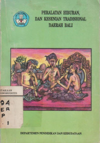 PERALATAN HIBURAN, DAN KESENIAN TRADISIONAL DAERAH BALI