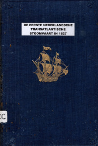 DE EERSTE NEDERLANDSCHE TRANSATLANTISCHE STOOMVAART IN 1827 (4330)
