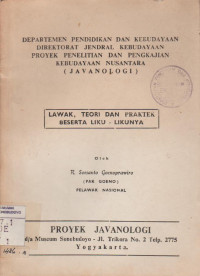 LAWAK, TEORI, DAN PRAKTEK BESERTA LIKU - LIKUNYA