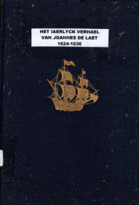 HET IAERLYCK VERHAEL VAN JOANNES DE LAET 1624-1636 (4330)