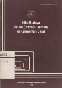 NILAI BUDAYA DALAM SASTRA NUSANTARA DI KALIMANTAN BARAT