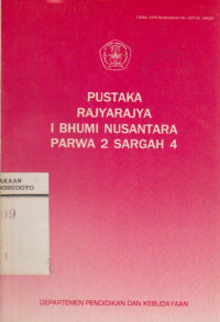 PUSTAKA RAJYARAJYA I BHUMI NUSANTARA PARWA 2 SARGAH 4