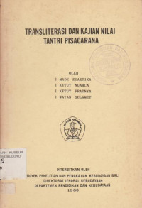 TRANSLITERASI DAN KAJIAN NILAI TANTRI PISACARANA