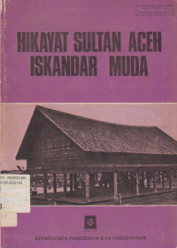 HIKAYAT SULTAN ACEH ISKANDAR MUDA