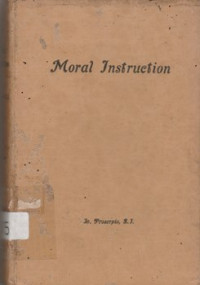 MORAL INSTRUCTION VOLUME I: FUNDAMENTAL PRINCIPLES