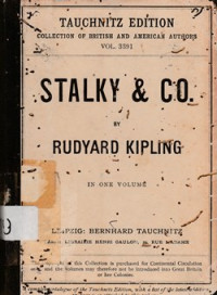 COLLECTION OF BRITISH AND AMERICAN AUTHORS, TAUCHNITZ EDITION, VOL. 3391: STALKY & CO.