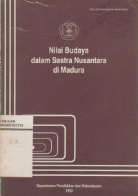 NILAI BUDAYA DALAM SASTRA NUSANTARA DI MADURA