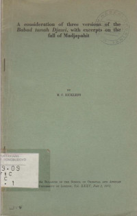 A CONSIDERATION OF THREE VERSIONS OF THE BABAD TANAH DJAWI, WITH EXCERPTS ON THE FALL OF MADJAPAHIT