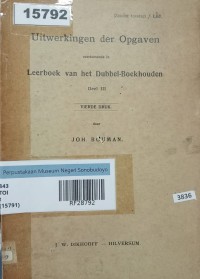 Uitwerkingen der opgaven voorkomende in Leerboek van het Dubbel-Boekhouden Deel III
