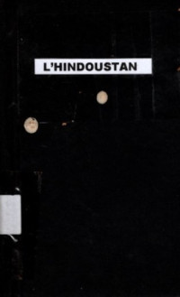 L'HINDOUSTAN: OU RELIGION, MOEURS, USAGES, ARTS ET METIERS DES HINDOUS (4437)