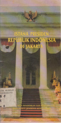 ISTANA PRESIDEN REPUBLIK INDONESIA DI JAKARTA