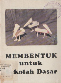 MEMBENTUK UNTUK SEKOLAH DASAR DAN YANG SEDERAJAT