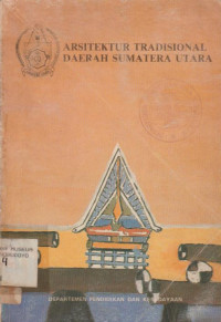 ARSITEKTUR TRADISIONAL DAERAH SUMATERA UTARA