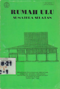 RUMAH ULU SUMATERA SELATAN