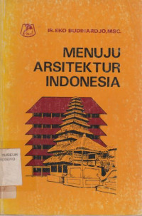 MENUJU ARSITEKTUR INDONESIA