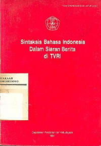 SINTAKSIS BAHASA INDONESIA DALAM SIARAN BERITA DI TVRI