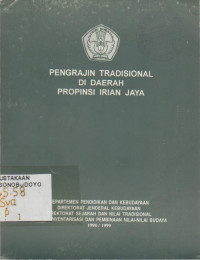 PENGRAJIN TRADISIONAL DI DAERAH PROPINSI IRIAN JAYA