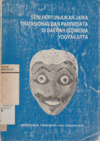 SENI PERTUNJUKAN JAWA TRADISIONAL DAN PARIWISATA DI DAERAH YOGYAKARTA