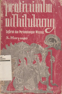 PRATIWIMBA ADHILUHUNG SEJARAH DAN PERKEMBANGAN WAYANG