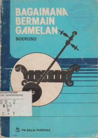 BAGAIMANA BERMAIN GAMELAN