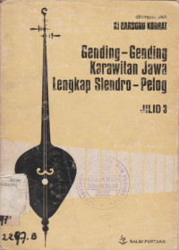 GENDING-GENDING KARAWITAN JAWA LENGKAP SLENDRO-PELOG JILID 3