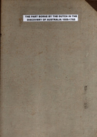 RHE PART BORNE BY THE DUTCH IN THE DISCOVERY OF AUSTRALIA 1606-1765 (4471)