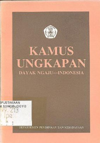 KAMUS UNGKAPAN DAYAK NGAJU - INDONESIA