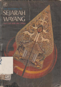 SEJARAH WAYANG ASAL USUL, JENIS, DAN CIRINYA