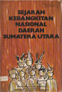 SEJARAH KEBANGKITAN NASIONAL DAERAH SUMATERA UTARA
