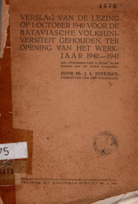 VERSLAG VAN DE LEZING OP 1 OCTOBER 1940 VOOR DE BATAVIASCHE VOLKSUNIVERSITEIT GEHOUDEN, TER OPENING VAN WERKJAAR 1940-1941 OVER 