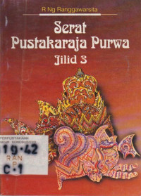 SERAT PUSTAKARAJA PURWA JILID 3