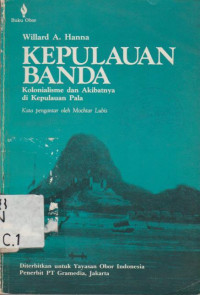 KEPULAUAN BANDA KOLONIALISME DAN AKIBATNYA DI KEPULUAN PALA