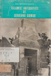 ISLAMIC ANTIQUITIES OF SENDANG DUWUR